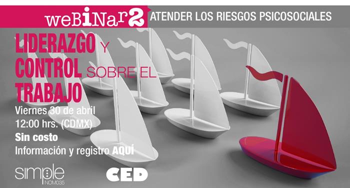 Atender los riesgos psicosociales: LIDERAZGO Y CONTROL SOBRE EL TRABAJO